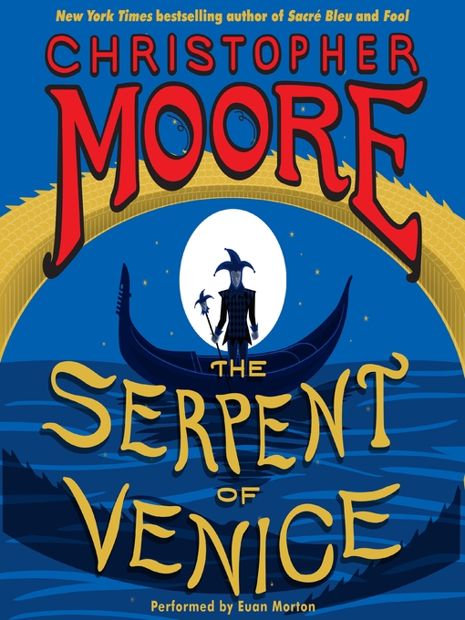 Title details for The Serpent of Venice by Christopher Moore - Available